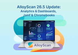 AlloyScan 26.5 update banner highlighting Analytics, Dashboards, Jamf, and Chromebooks.