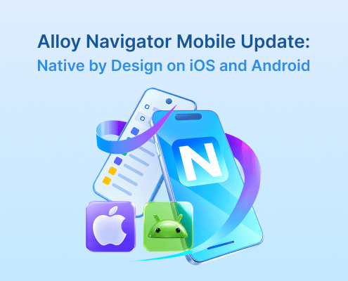 Alloy Navigator Mobile Update: Native by Design on iOS and Android
